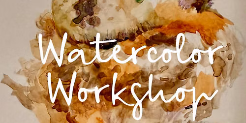 Watercolor Workshop