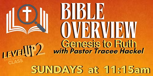 Level Up Discipleship: Bible Overview - Genesis to Ruth w\/ Pastor Tracee Hackel