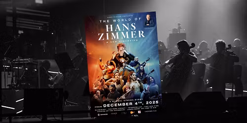 The World of Hans Zimmer \u2013 A New Dimension \u2022 B\u00f8lgen Kino