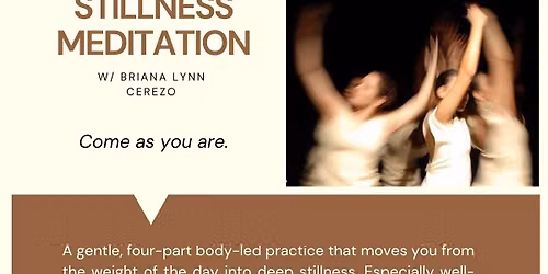 Movement to Stillness Meditation @The Way Home Studio (or virtual!)