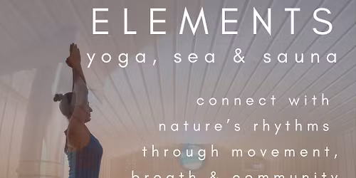 ELEMENTS | Yoga, Sea + Sauna