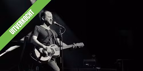 UITVERKOCHT Tuinconcert: @SheeranTribute - Rudy Baxter