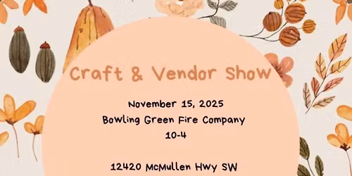 Fall Craft Vendor Show Bowling Green Fire Department 