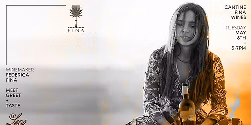 Wine Maker "Meet & Greet" with Federica Fina from Fina Winery in Sicily