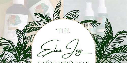 The Elea Jay Experience - Pensacola