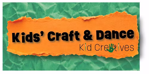 Kids' Craft & Dance