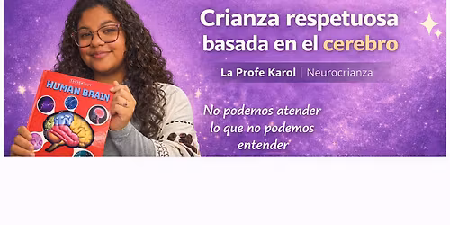 Taller para padres y maestros: Disciplina basada en el cerebro \ud83d\udc69\ud83c\udffd\u200d\ud83c\udfeb\ud83e\udde0\ud83d\udc69\ud83c\udffb\u200d\u2695\ufe0f