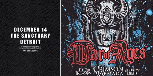War of Ages, The Crimson Armada, Fit For Treason, Eternity Awaits at The Sanctuary 12\/14\/25