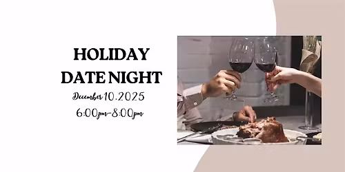 Holiday Date Night