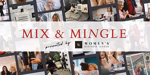 WBL Mix and Mingle: Keep the Inspiration Going!