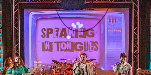 Speaking In Tongues: A Talking Heads Tribute
