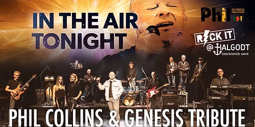 PHIL - The Genesis & Phil Collins Tribute Show (L\u00f8rdag)