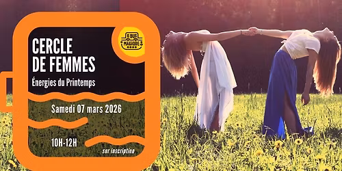 Cercle de femmes : \u00e9nergies du printemps \/ P\u00e9niche le Bus magique