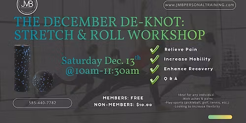 The December De-Knot: Stretch & Roll Workshop