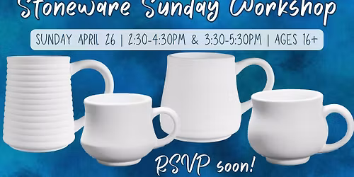 Stoneware Sunday Workshop! April 2026