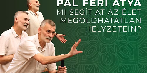 K\u00f6zT\u00c9r-P\u00c1L FERI atya 