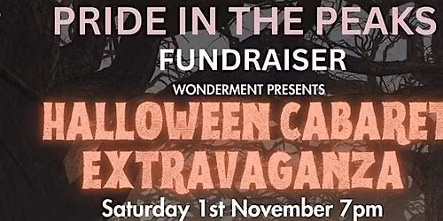 Pride in The Peaks: Halloween Cabaret