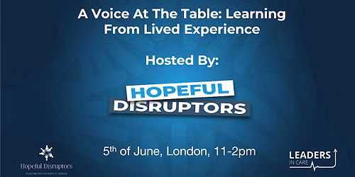 A Voice at the Table: Learning from Lived Experience