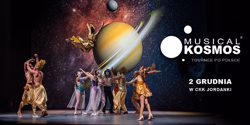 MUSICAL KOSMOS | 2.12.2025 | CKK JORDANKI | TORU\u0143