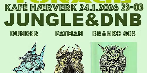 Tunage: Dunder \/ Patman \/ Branko 808