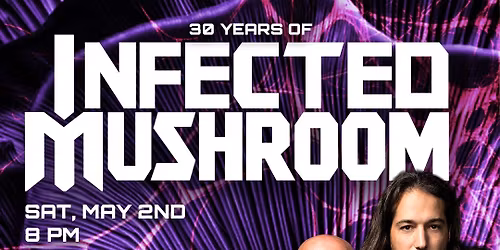 Infected Mushroom w\/ special guests TBA @ Third Room