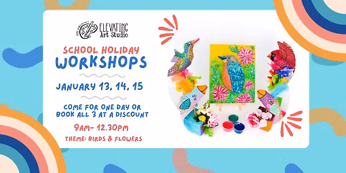 School Holiday Workshop Birds & Flowers