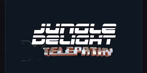 TELEPATHY x JUNGLE DELIGHT x FOMO