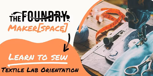 Learn to Sew- Textile Lab Orientation
