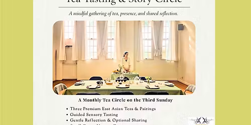 Tea Tasting & Story Circle \u2013 The Third Sunday Gathering Clarity, Depth, and