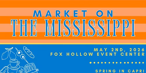 Spring Market on the Mississippi\u2014May 2nd, 2026