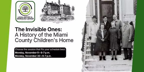 The Invisible Ones: A History of the Miami County Children's Home