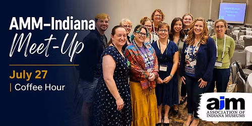 AMM\u2013Indiana Museums Meet-Up