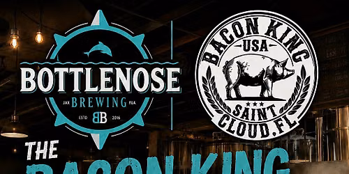 The Bacon King Experience at Bottlenose Brewing