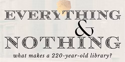 Everything & Nothing: Curator's Tour