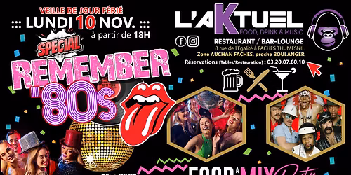 REMEMBER 80's @L'AKTUEL - VEILLE DE JOUR F\u00c9RI\u00c9 [Lundi 10 Nov.]