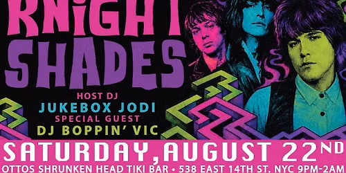 Chills'n'Fever Presents...The Knight Shades and all night Record Hop!