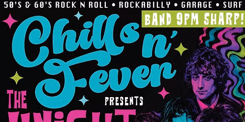 Chills'n'Fever Presents...The Knight Shades and all night Record Hop!
