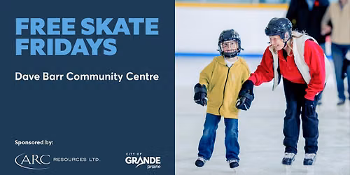 Free Skate Fridays: Sponsored by ARC Resources