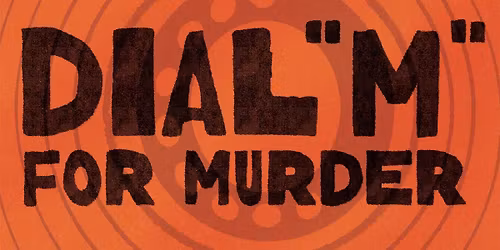 Dial M For Murder - The Play