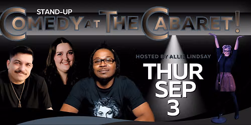 Comedy at The Cabaret! SEP 3