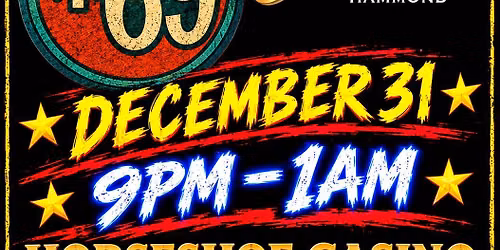 New Year's Alt Rocking Eve @ Horseshoe Casino