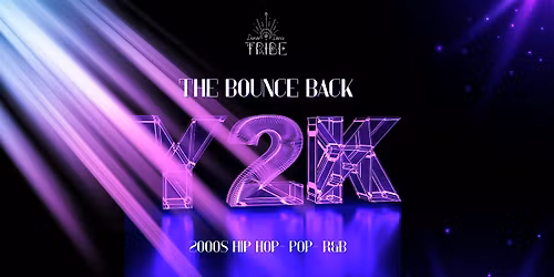 The Bounce Back- 2000s Hip Hop +Pop + R&B Dance