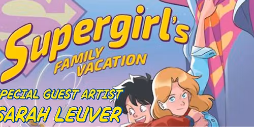 Supergirl Artist SARAH LEUVER!