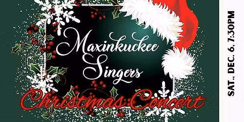 Maxinkuckee Singers Christmas Concert - FREE