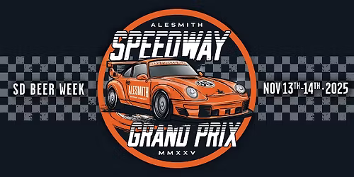 AleSmith Brewing Speedway Grand Prix Event for San Diego Beer Week
