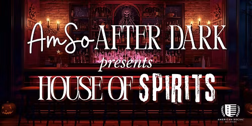 AmSo's House of Spirits - Las Olas