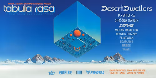 Tabula Rasa - New Years Eve Party w\/ Desert Dwellers, DIMOND SAINTS & More