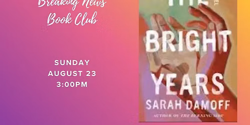 Breaking News: The Bright Years