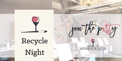 Recycle Night! Only $25