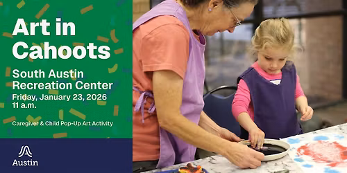 Art in Cahoots @ South Austin - January 2026